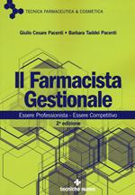 Il farmacista gestionale. Essere professionista. Essere competitivo