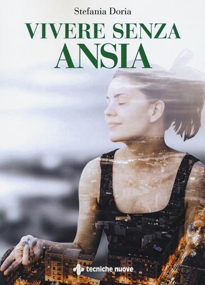 Vivere senza ansia - Stefania Doria - copertina