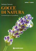 Gocce di natura. L'aromaterapia nel quotidiano