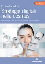 Strategie digitali nella cosmesi. L'innovazione come leva per conquistare il consumatore