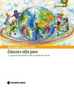 Educare alla pace. Lo sguardo dei bambini sulle avversità del mondo