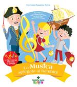 La musica spiegata ai bambini. Alla ricerca della musica perduta, un'avventura nel mondo sonoro