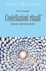 Costellazioni rituali®. Sciamanesimo e rappresentazioni sistemiche