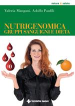 Nutrigenomica, gruppi sanguigni e dieta