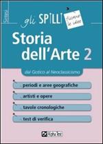 Storia dell'arte. Vol. 2: Dal Gotico al Neoclassicismo.