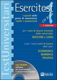 Esercitest. Con CD-ROM. Vol. 1: I quesiti delle prove di ammissione risolti e commentati per i corsi di laurea triennali delle università Bocconi e Luiss e per i nuovi corsi di laurea.... - copertina