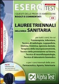 Esercitest. Con CD-ROM. Vol. 6: I quesiti delle prove di ammissione risolti e commentati: lauree triennali dell'area sanitaria - Stefano Bertocchi,Martha Fabbri,Valeria Balboni - copertina