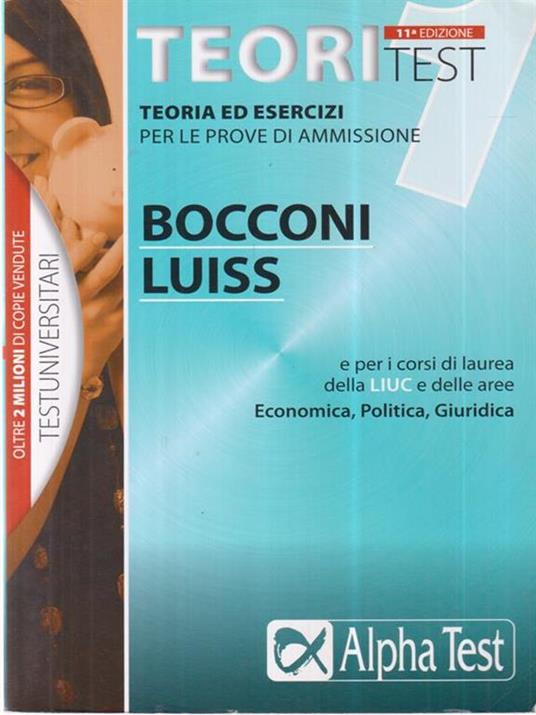 Teoritest. Vol. 1: Teoria ed esercizi per le prove di ammissione. Bocconi e Luiss e per i corsi di laurea delle aree: Economica, Giuridica, Politica. - Renato Sironi,Massimiliano Bianchini,Tabacchi - copertina