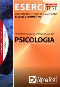 Esercitest. Vol. 7: I questiti delle prove di ammissione risolti e commentati. - Massimo Drago,Giuseppe Vottari,Fausto Lanzoni - copertina