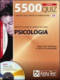 5500 quiz. Per tutti i corsi di laura dell'area psicologia. Con CD-ROM - copertina