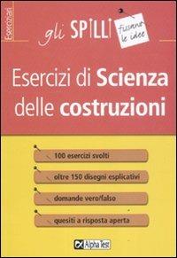 Esercizi di scienza delle costruzioni - Marina Semiglia - copertina