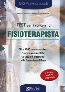 I test per i concorsi di fisioterapista. Eserciziario