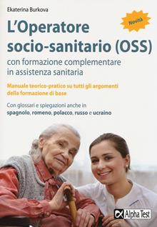 L'operatore socio-sanitario (OSS) con formazione complementare in assistenza sanitaria