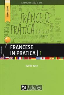 Francese in pratica Vol. 1