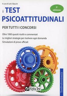 I test psicoattitudinali per tutti i concorsi