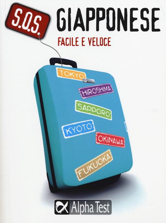 S.O.S. Giapponese facile e veloce - Nicoletta Spadavecchia - copertina