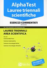 Alpha Test. Lauree triennali scientifiche. Esercizi commentati