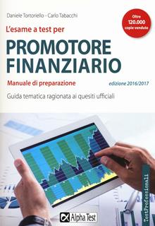 L'esame a test per promotore finanziario. Manuale di preparazione