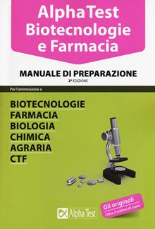 Alpha Test. Biotecnologia e farmacia. Manuale