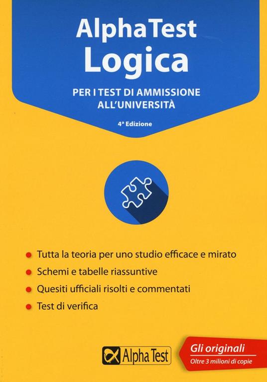 Alpha Test logica. Per i test di ammissione all'università - Massimiliano Bianchini,Carlo Tabacchi,Alessandro Lucchese - copertina