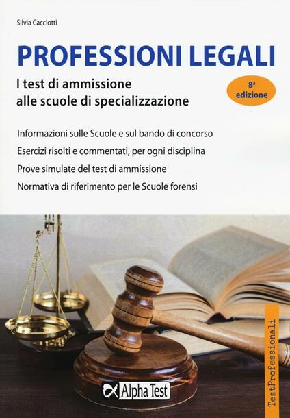 Professioni legali. I test di ammissione alle scuole di specializzazione (SSPL) - Silvia Cacciotti - copertina