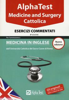 Alpha test. Medicine and Surgery Cattolica. Esercizi commentati