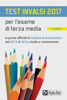 Test Invalsi 2017 per L'esame di Terza media