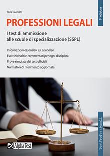 Professioni legali. I test di ammissione alle scuole di specializzazione