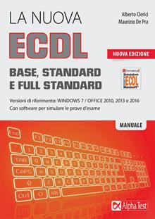 La La nuova ECDL base, standard e full standard