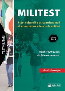 Militest. I test culturali e psicoattitudinali di ammissione alle scuole militari