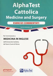 Alpha test. Medicine and Surgery Cattolica. Esercizi commentati