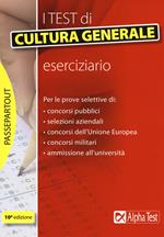 I test di cultura generale. Eserciziario