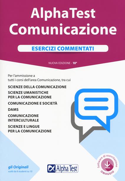 Alpha Test. Comunicazione. Esercizi commentati. Con Contenuto digitale per download e accesso on line - Mauro Colla,Alessandro Lucchese,Francesca Desiderio - copertina