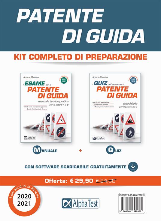 Patente di guida. Kit completo di preparazione: Manuale-Eserciziario. Con software di simulazione - Antonio Messina - copertina