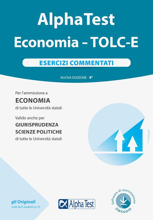 Alpha Test. Economia. Tolc-E. Esercizi commentati. Nuova ediz. Con software di simulazione - copertina