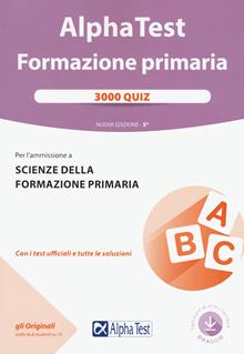 Alpha Test. Formazione primaria. 3000 quiz