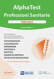 Alpha Test. Professioni sanitarie. 7000 quiz. Nuova ediz. Con software di simulazione