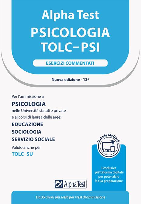 Alpha Test. Psicologia. TOLC-PSI. Kit di preparazione. Con MyDesk - Paola Borgonovo,Fausto Lanzoni,Stefania Provasi - 4