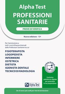 Alpha Test. Professioni sanitarie. Prove di verifica. Ediz. MyDesk