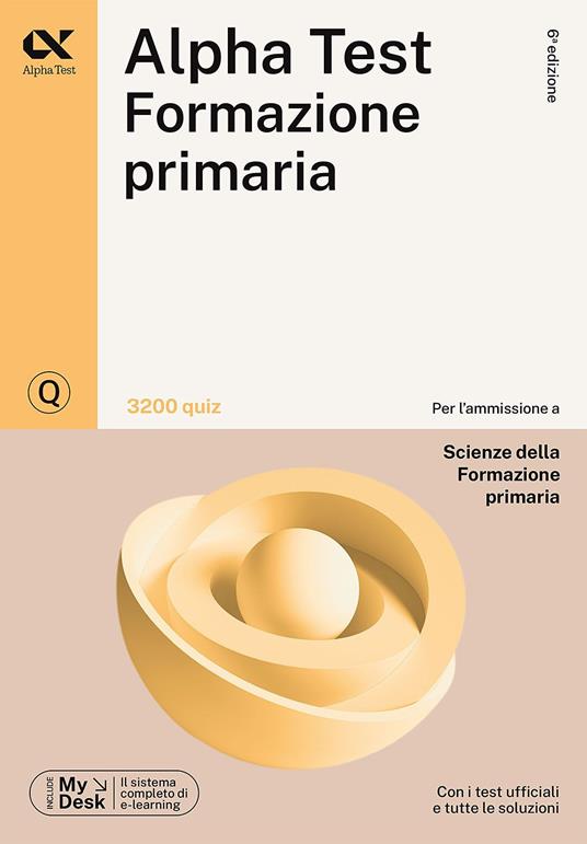 Alpha Test Formazione primaria. 3200 quiz - Raffaella Reale,Fausto Lanzoni,Stefania Provasi - copertina