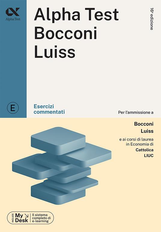 Alpha Test plus Bocconi e Luiss. Kit completo di preparazione con training on line. Con AlphaTestAcademy. Con MyDesk - Massimiliano Bianchini,Alessandro Lucchese,Marco Pinaffo - 4