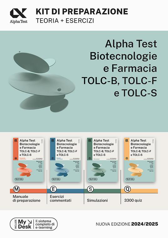 Alpha Test. Biotecnologie e farmacia TOLC-B, TOLC-F e TOLC-S. Kit di preparazione. Ediz. MyDesk. Con software di simulazione - Stefano Bertocchi,Stefania Provasi,Doriana Rodino - copertina