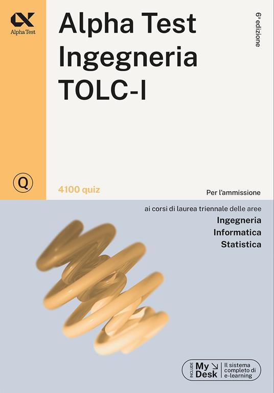 Alpha Test. Ingegneria. TOLC-I. Kit di preparazione - 6