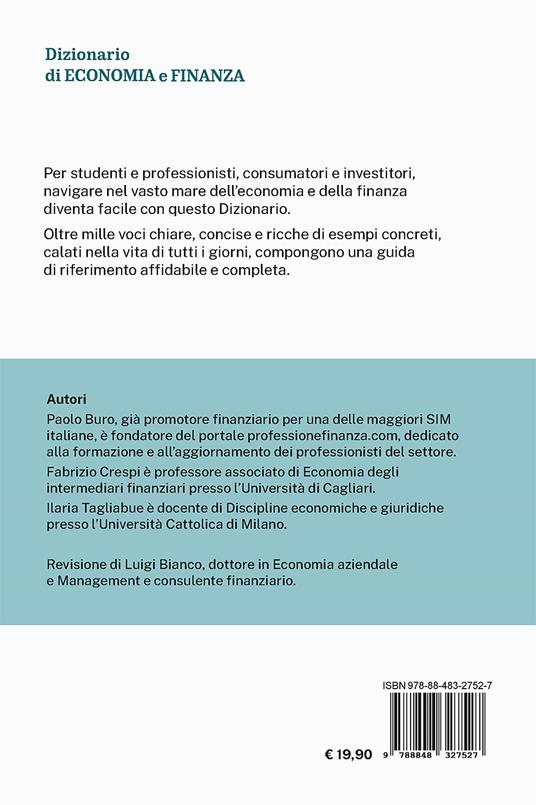 Dizionario di economia e finanza. Oltre 1.000 voci per capire concetti, strumenti e mercati - Paolo Buro,Fabrizio Crespi,Ilaria Tagliabue - 2