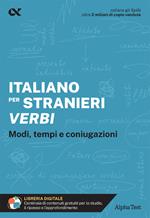 Italiano per stranieri. Verbi. Modi, tempi e coniugazioni. Con estensioni online