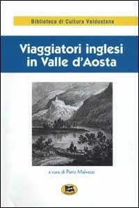 Viaggiatori inglesi in Valle d'Aosta (1800-1860) - copertina