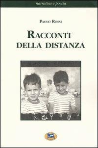 Racconti della distanza - Paolo Rossi - copertina