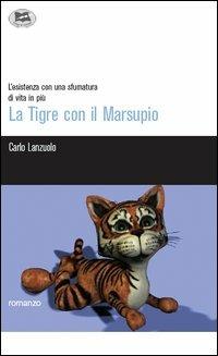 La tigre con il marsupio - Carlo Lanzuolo - copertina