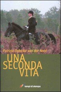 Una seconda vita - Patrizia Debicke Van der Noot - copertina