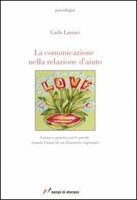 La comunicazione nella relazione d'aiuto - Carlo Lazzari - copertina